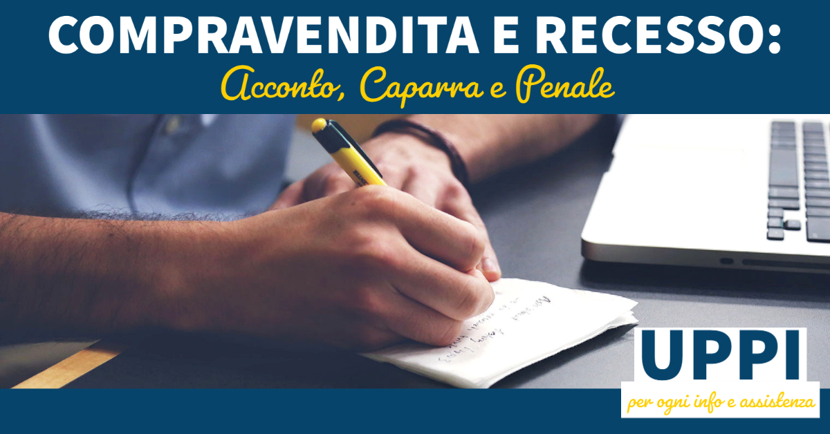 COMPRAVENDITA E RECESSO: acconto, caparra e penale