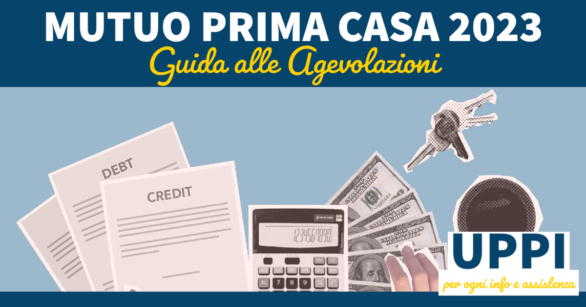 Mutuo prima casa: guida alle agevolazioni 2023