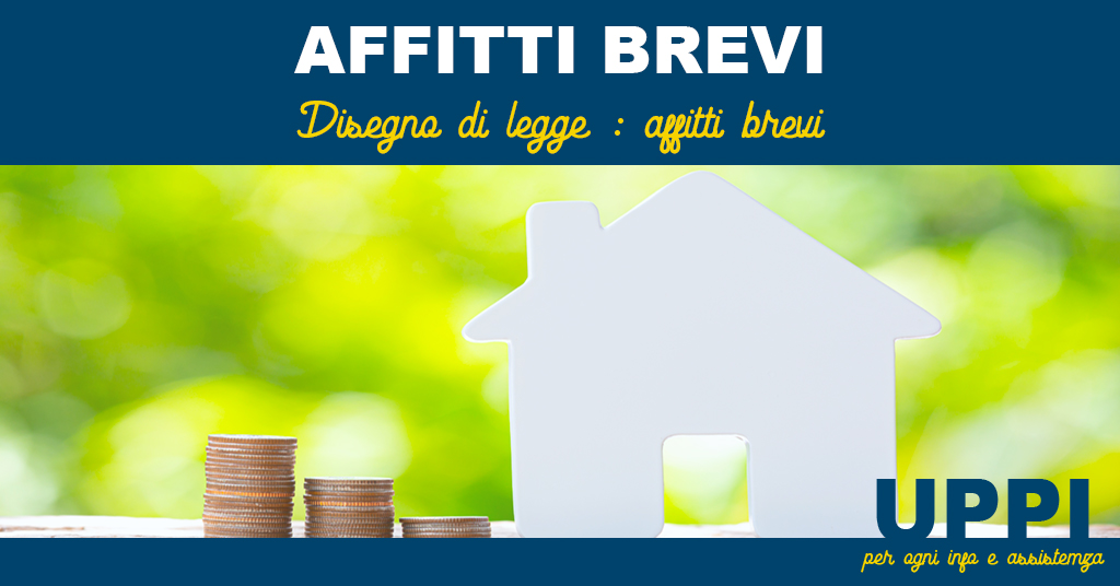 DISEGNO DI LEGGE : AFFITTI BREVI